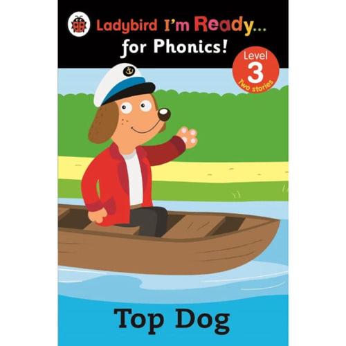 Ladybird I&apos;m ready for Phonics Lvl 3 Top Dog cover