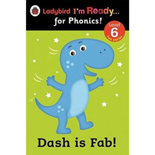 Ladybird I&apos;m ready for Phonics Lvl 6 Dash is Fab cover
